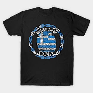 Greece Its In My DNA - Gift for Greek From Greece T-Shirt